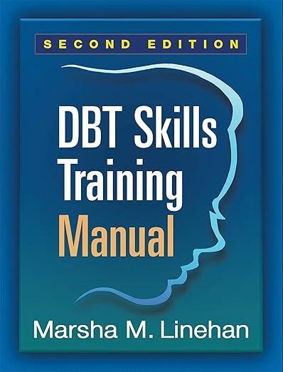 DBT SKILLS TRAINING MANUAL 2ED (PB 2015)